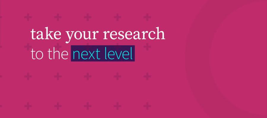 Take your research to the next level