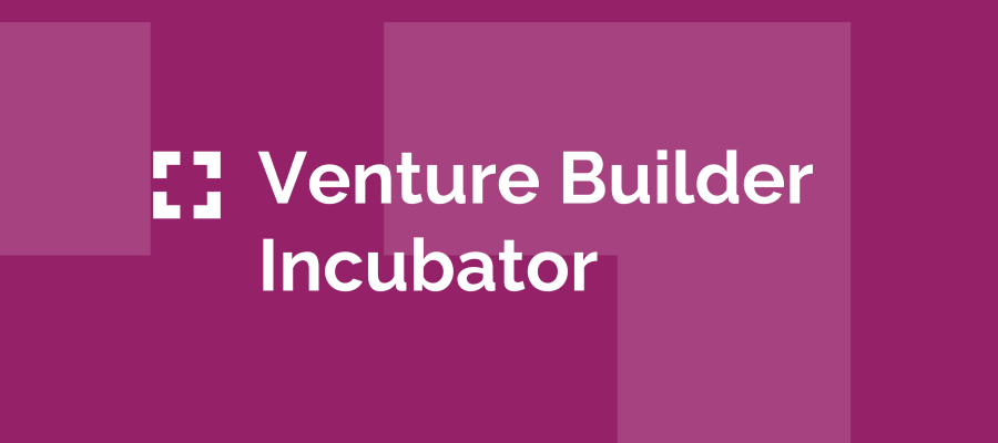 Venture Builder Incubator 