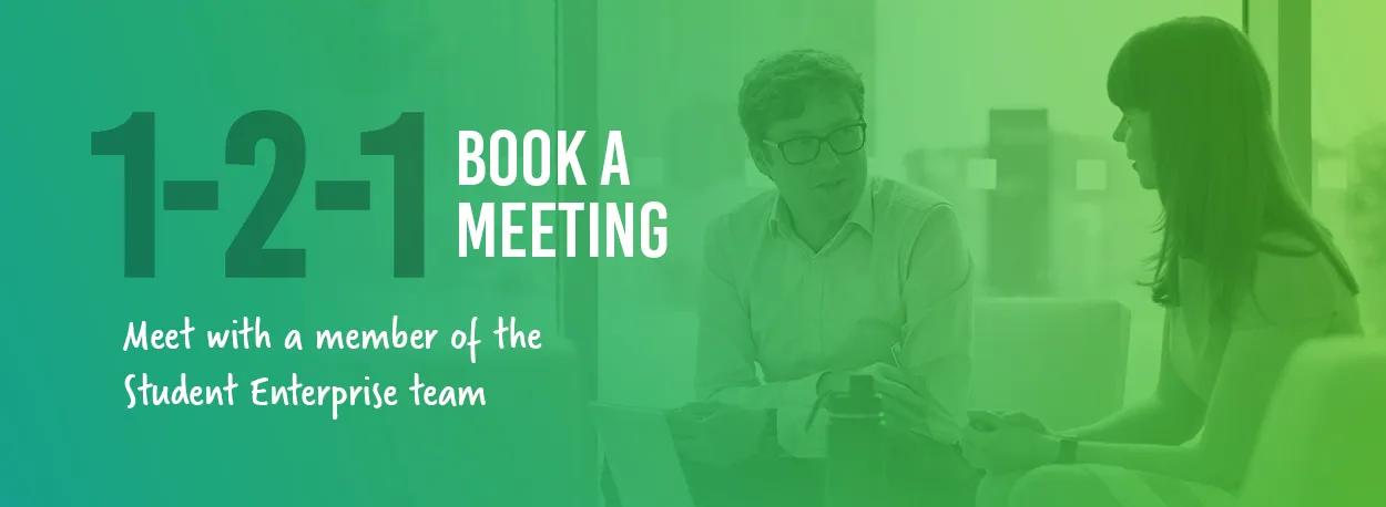 Two people having a conversation with the text '1-2-1 book a meeting'